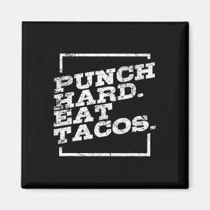 Punch Hard Eat Tacos Kickboxing Happy Mexican Spor Magnet