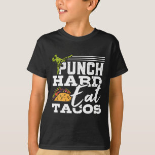 Punch Hard Eat Tacos Kickboxing Happy Mexican Spor T-Shirt