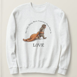 Punch Monkey Thing More Powerful Than Hate is Love Sweatshirt
