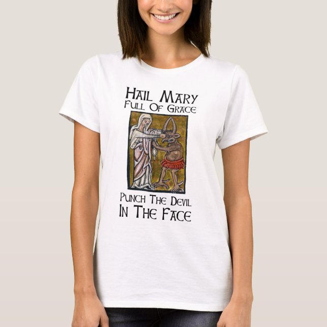 Punch the Devil in the Face! T-Shirt (Front)