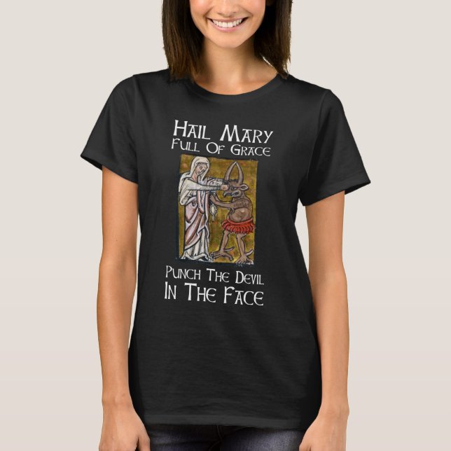 Punch the Devil in the Face! T-Shirt (Front)