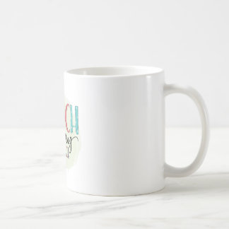 Punch today in the face coffee mug