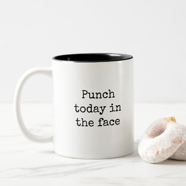 Punch Today in the Face Funny Work Two-Tone Coffee Mug (With Donut)