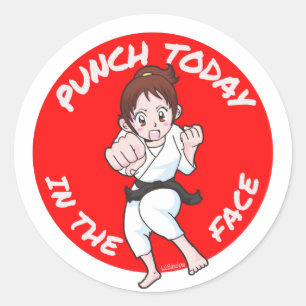 PUNCH TODAY IN THE FACE inspirational gift idea Classic Round Sticker