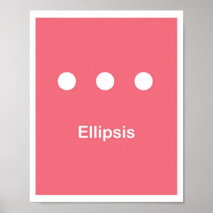 Punctuation Marks- Ellipse Poster