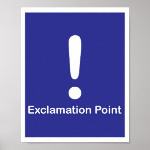 Punctuation Marks- Exclamation Point Poster