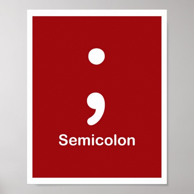 Punctuation Marks- Semicolon Poster (Front)