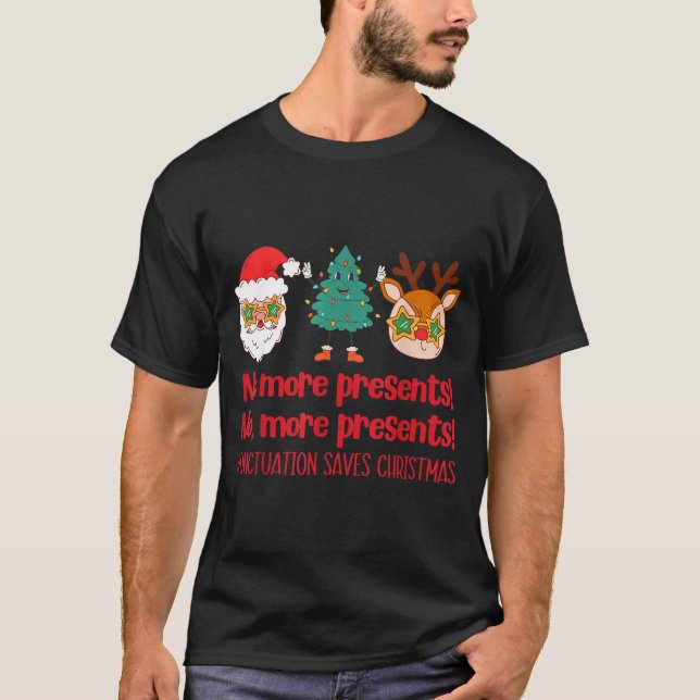 Punctuation Saves Christmas Reading Teacher Ela Gr T-Shirt (Front)