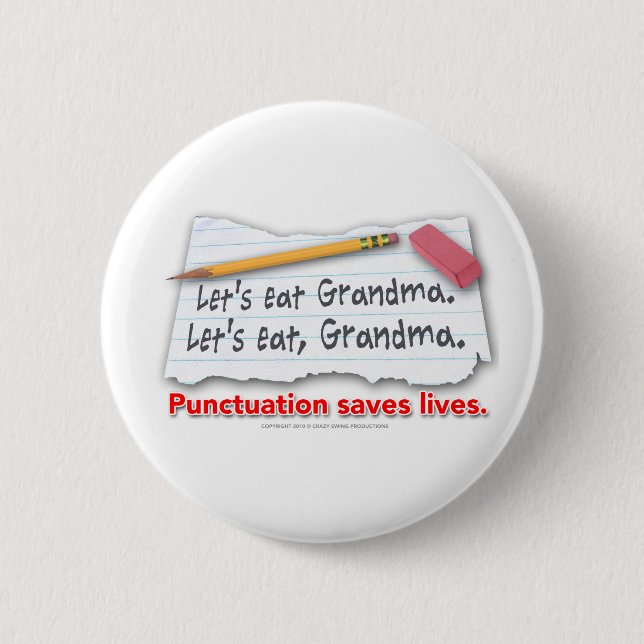 Punctuation Saves Lives 2 Inch Round Button (Front)
