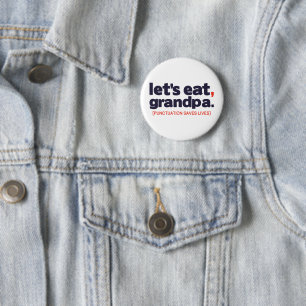 Punctuation saves lives 2 inch round button