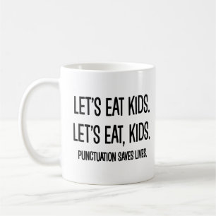Punctuation Saves Lives Grammar Funny  Coffee Mug