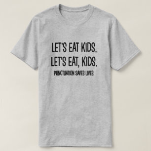Punctuation Saves Lives Grammar Funny T-Shirt