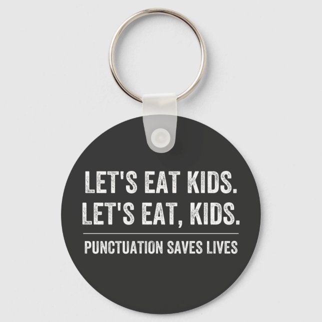 Punctuation Saves Lives Keychain (Front)