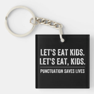 Punctuation Saves Lives Keychain