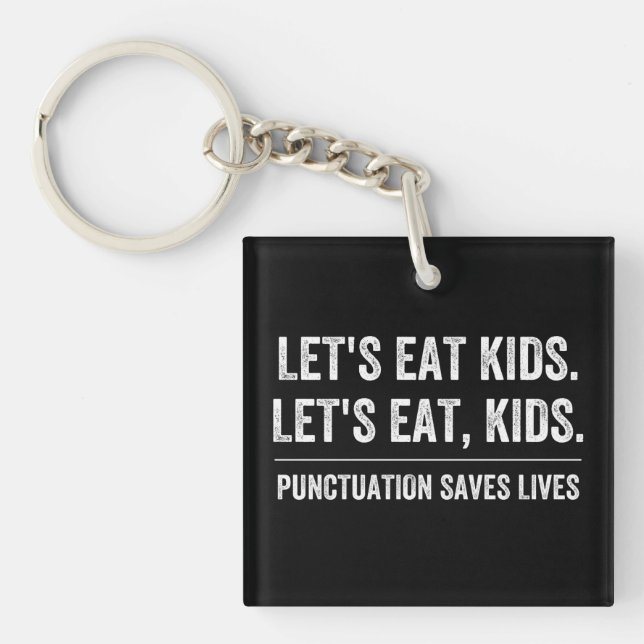 Punctuation Saves Lives Keychain (Front)