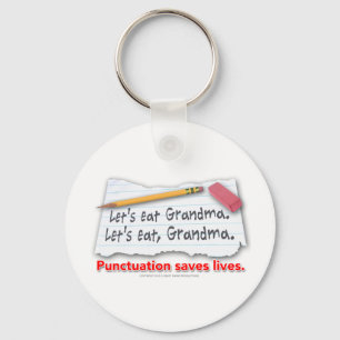 Punctuation Saves Lives Keychain