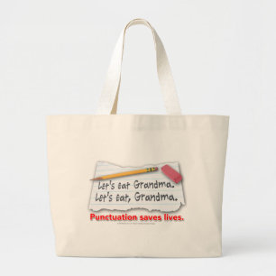 Punctuation Saves Lives Large Tote Bag