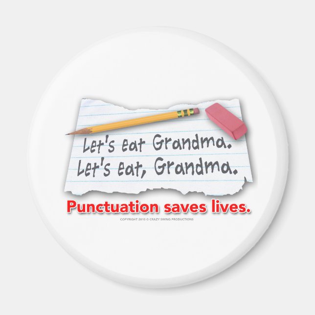 Punctuation Saves Lives Magnet (Front)