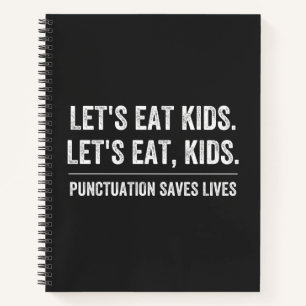 Punctuation Saves Lives Notebook