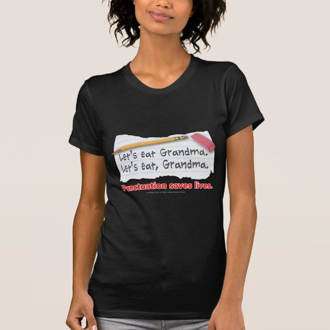Punctuation Saves Lives T-Shirt (Front)