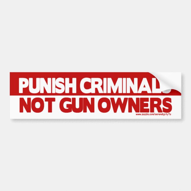 Punish Criminals, Not Gun Owners! Bumper Sticker (Front)