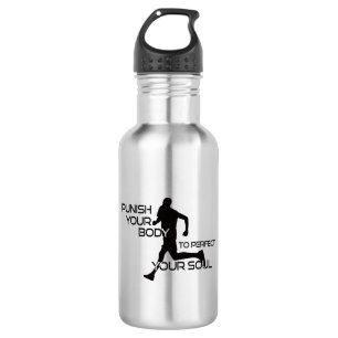 Punish Your Body To Perfect Your Soul Runner 532 Ml Water Bottle