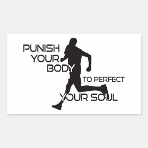 Punish Your Body To Perfect Your Soul Runner Sticker
