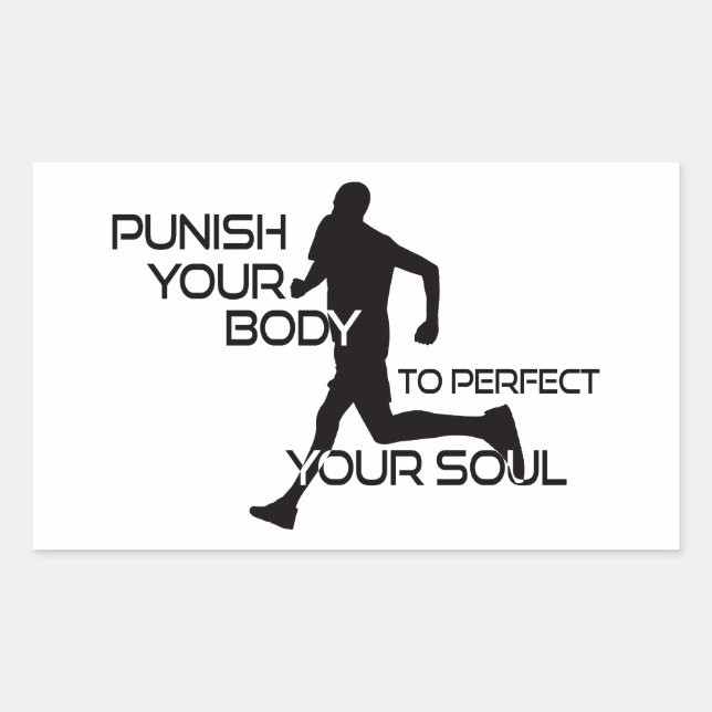 Punish Your Body To Perfect Your Soul Runner Sticker (Front)