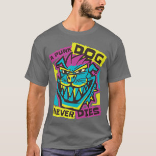 Punk Dog Never Dies Metal Rock Dogs Music Punks Pu T-Shirt