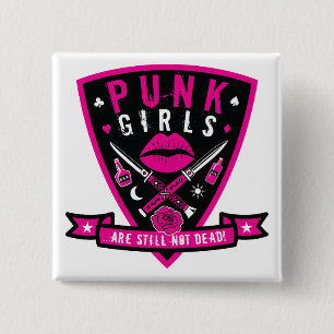 Punk Girls are still not dead! 2 Inch Square Button