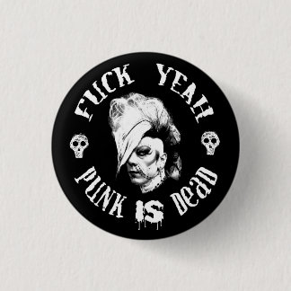 Punk IS dead 1 Inch Round Button