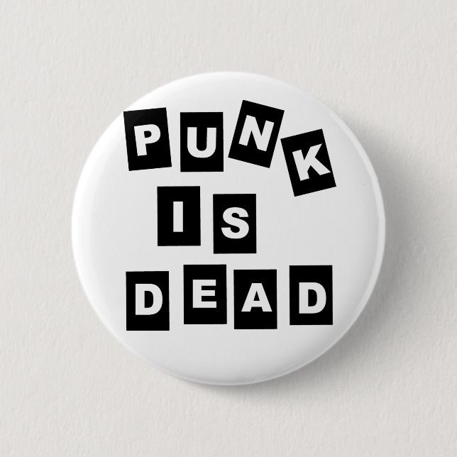 Punk is Dead 2 Inch Round Button (Front)