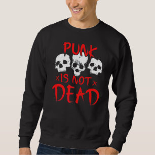 Punk Is Not Dead Skulls Red Font Three Skull Sweatshirt