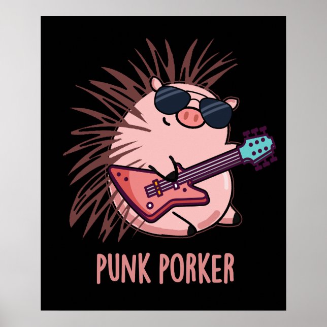 Punk Porker Funny Punk Rocker Pig Pun Dark BG Poster (Front)