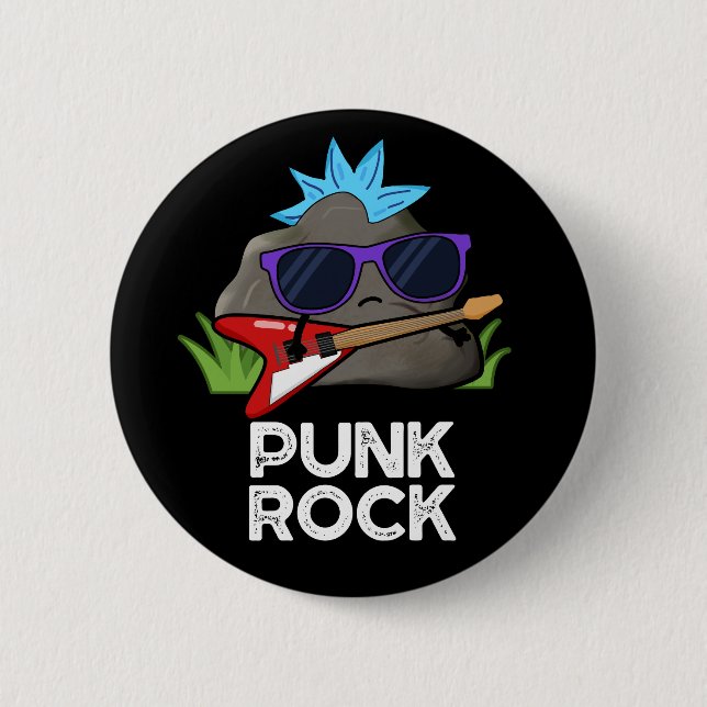 Punk Rock Funny Music Pun Dark BG 2 Inch Round Button (Front)