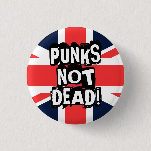 Punks Not Dead 1 Inch Round Button (Front)