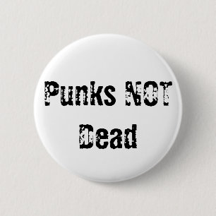 Punks NOT Dead 2 Inch Round Button