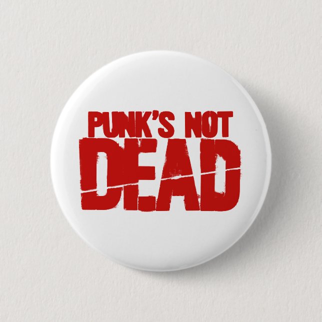 Punks Not Dead 2 Inch Round Button (Front)