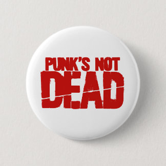 Punks Not Dead 2 Inch Round Button