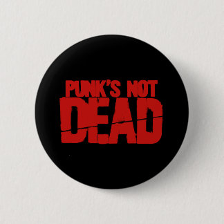 Punks Not Dead 2 Inch Round Button
