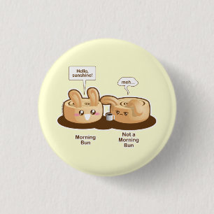 Punny Buns: Cute Morning Bunny 1 Inch Round Button