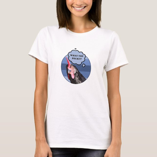 Punny Chicken Face | What the Peck?! T-Shirt (Front)