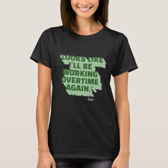 Punny Liver St Patricks Day T-Shirt (Front)