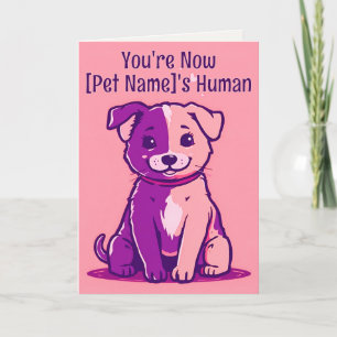 Punny Pet   Dog Has A Human Card