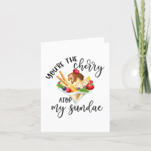 Punny Valentine Youre the Cherry Atop My Sundae Holiday Card