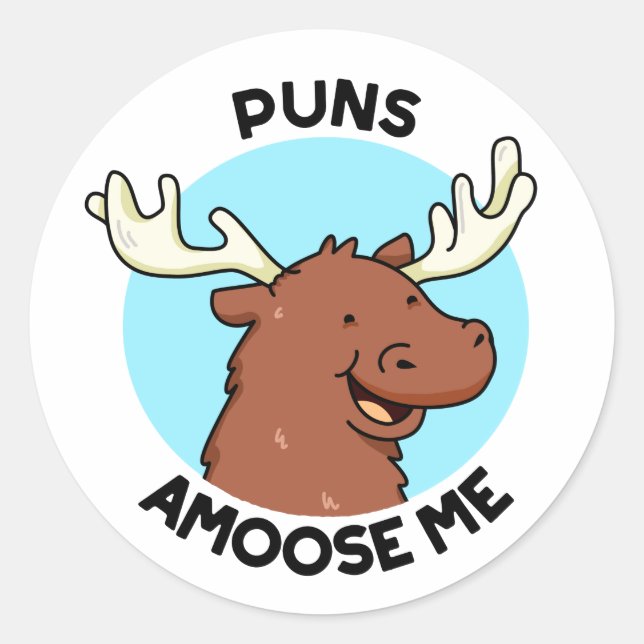 Puns Amoose Me Funny Moose Pun  Classic Round Sticker (Front)
