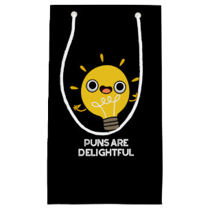 Puns Are Delightful Funny Bulb Pun Dark BG Small Gift Bag