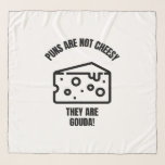 Puns are not cheesy funny cheese pun jokes scarf<br><div class="desc">funny,  cool,  love,  cute,  jokes,  puns,  quotes,  sayings,  awesome,  illustration,  laugh,  graphic designs</div>