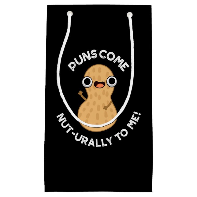 Puns Come Nut-urally To Me Funny Nut Pun  Dark BG Small Gift Bag (Front)