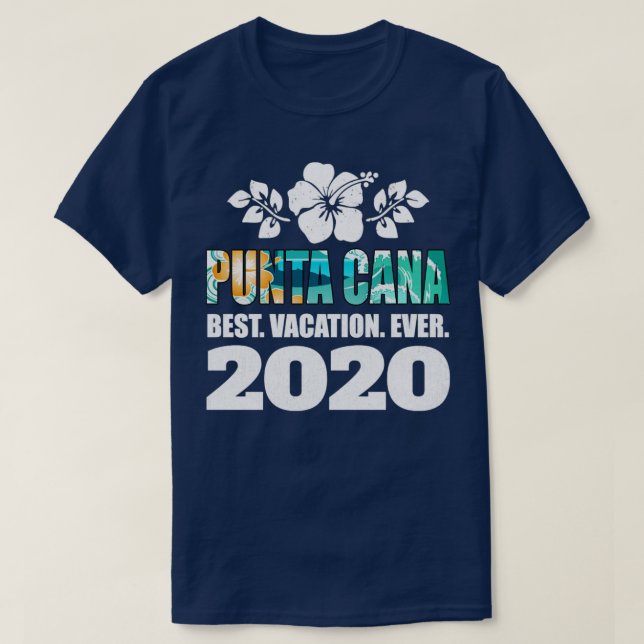 Punta Cana Best Vacation Ever 2020 Souvenir Gift1 T-Shirt (Design Front)